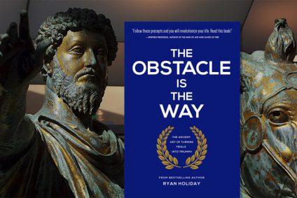 The Obstacle is the Way: The ancient art of turning adversity into opportunity